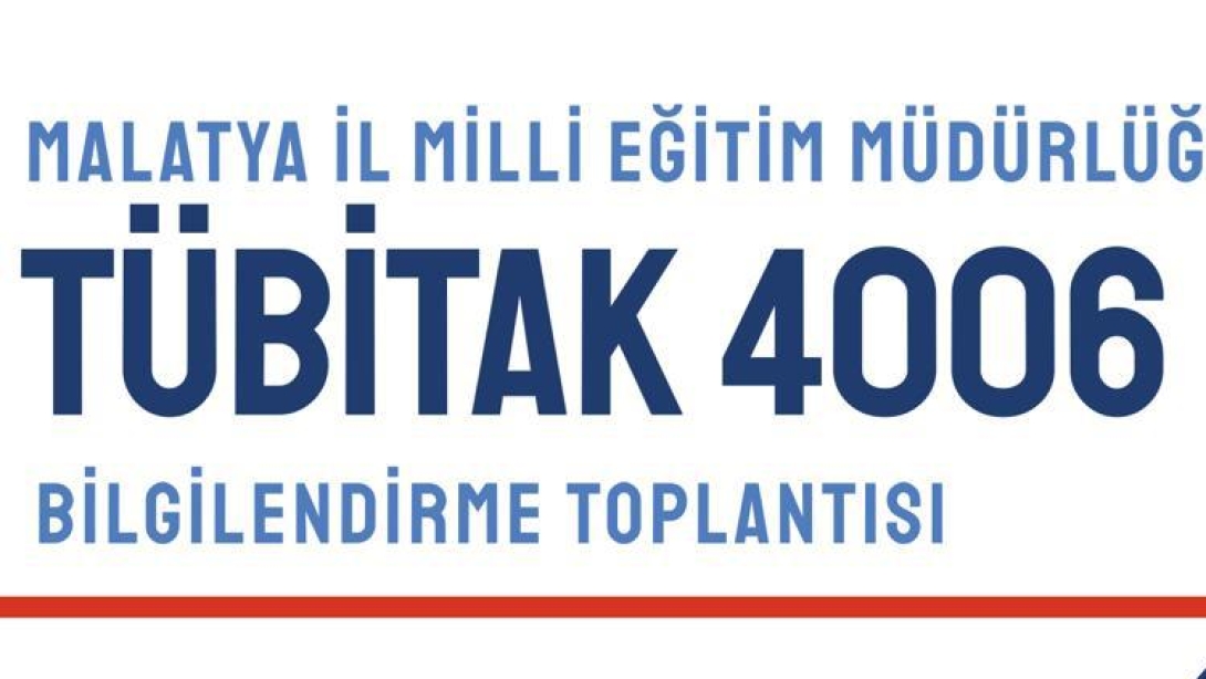 TÜBİTAK 4006 Bilgilendirme Toplantısı